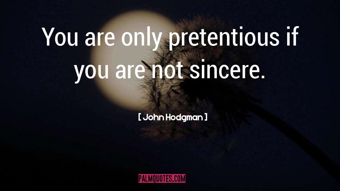 Pretentious quotes by John Hodgman