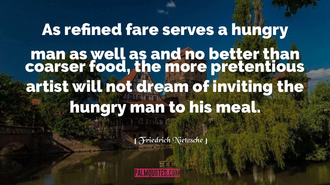 Pretentious quotes by Friedrich Nietzsche