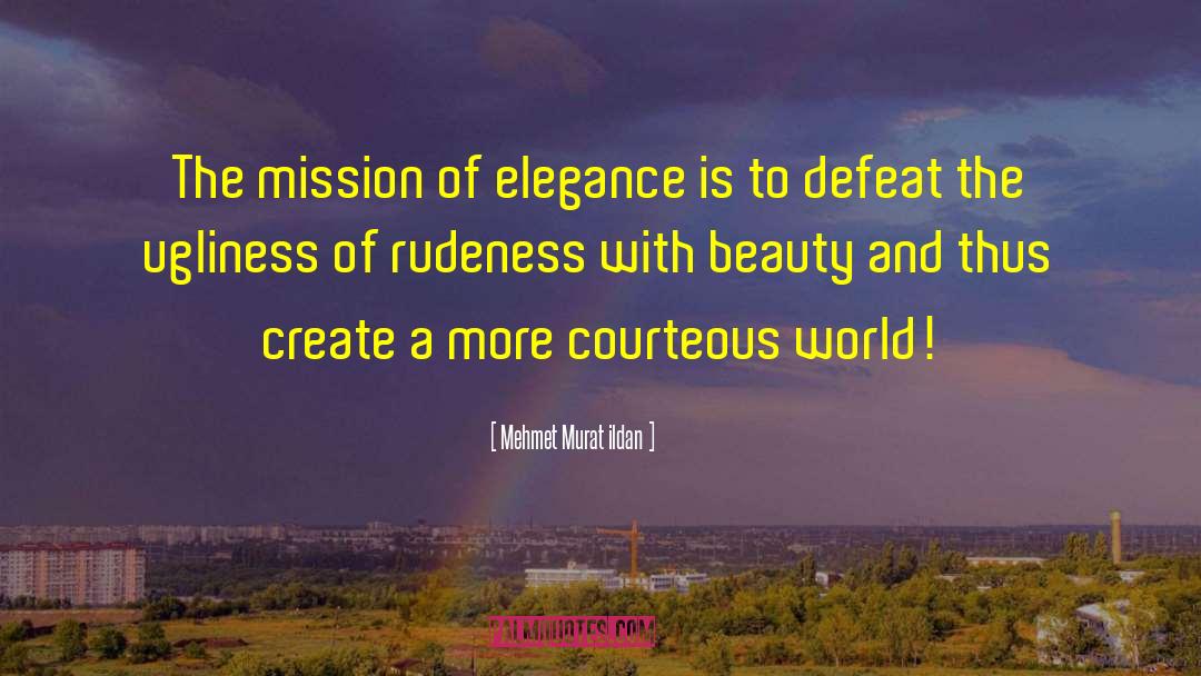 Pretentiously Elegant quotes by Mehmet Murat Ildan
