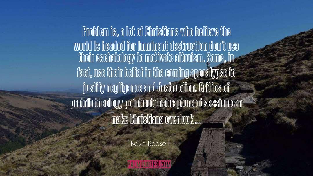 Preterism Eschatology quotes by Kevin Roose