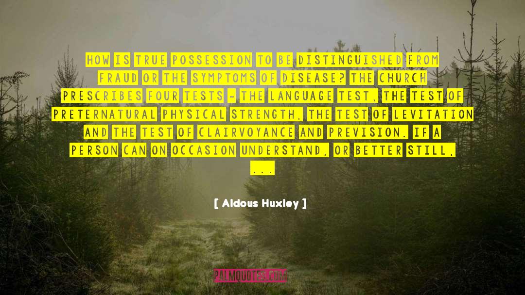 Preternatural quotes by Aldous Huxley