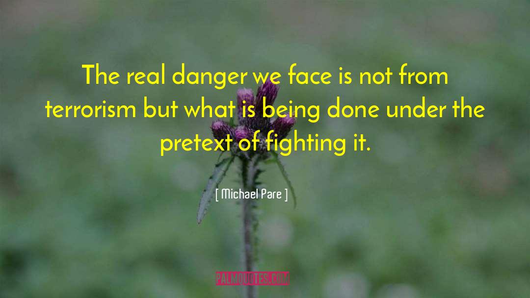 Pretext quotes by Michael Pare