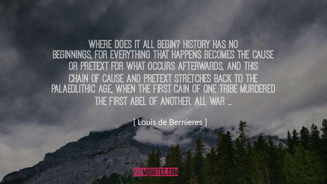 Pretext quotes by Louis De Bernieres