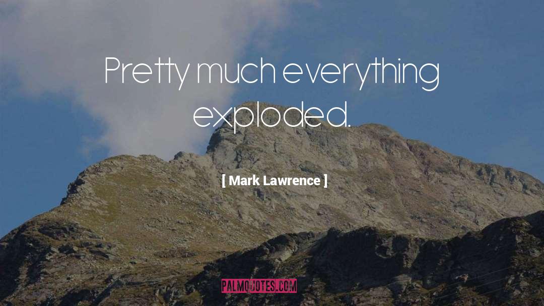 Pretty Aka quotes by Mark Lawrence