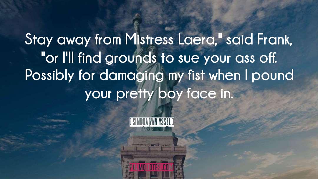 Pretty Boy quotes by Sindra Van Yssel