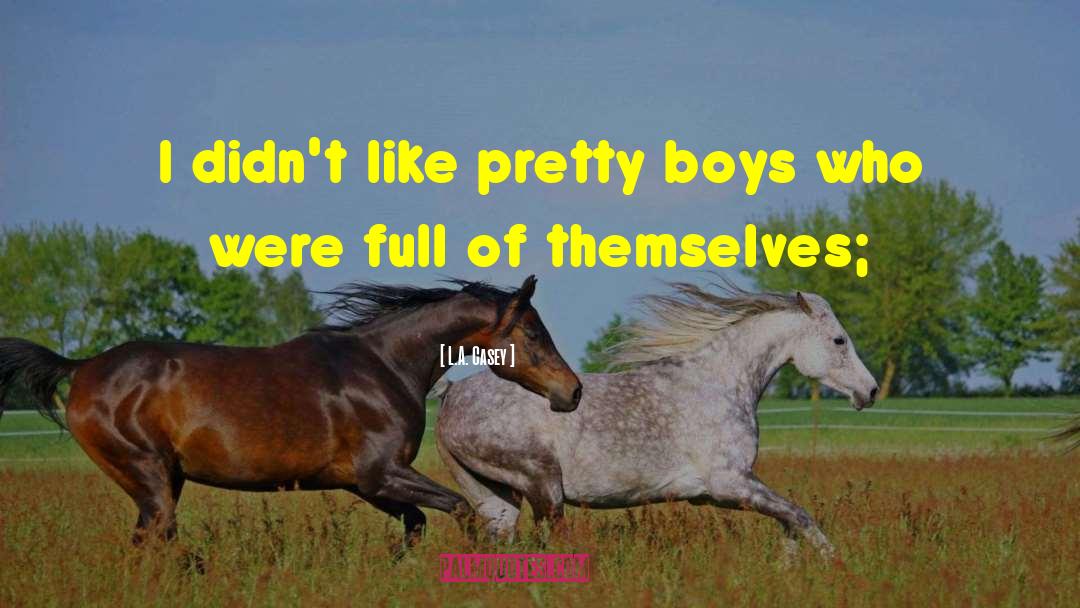 Pretty Boys quotes by L.A. Casey