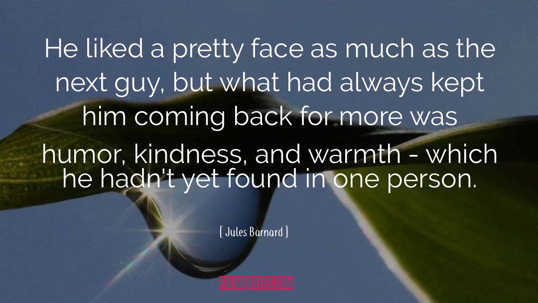 Pretty Face quotes by Jules Barnard