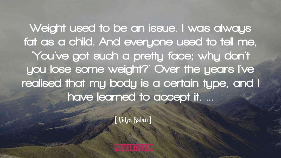 Pretty Face quotes by Vidya Balan