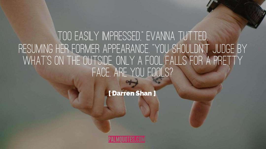 Pretty Face quotes by Darren Shan