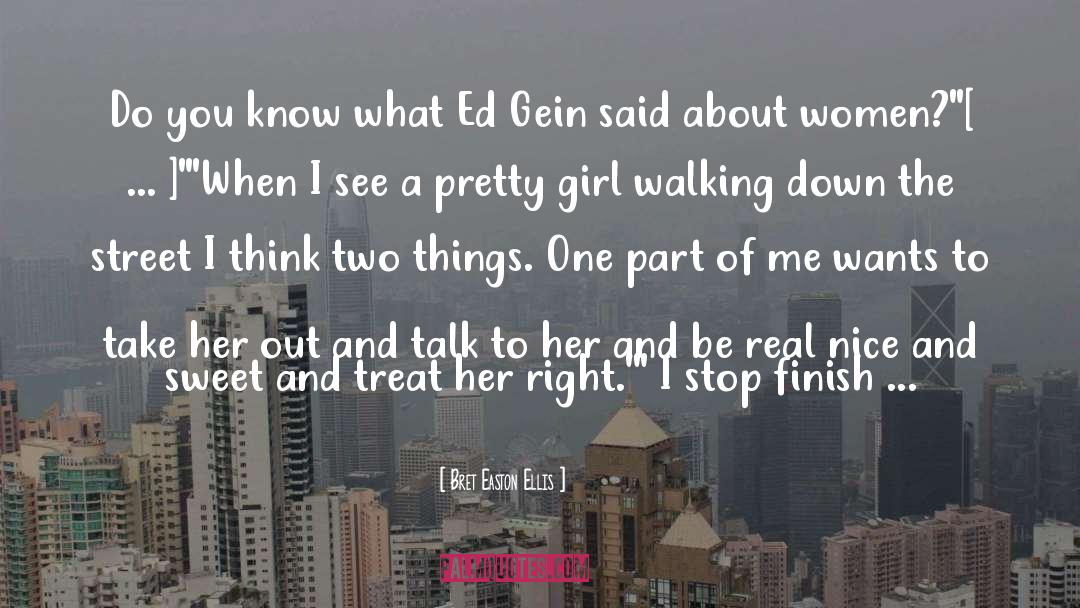 Pretty Girl quotes by Bret Easton Ellis