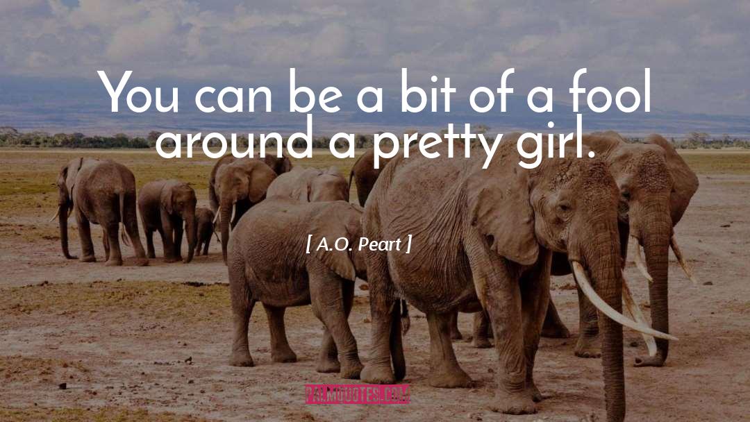 Pretty Girl quotes by A.O. Peart