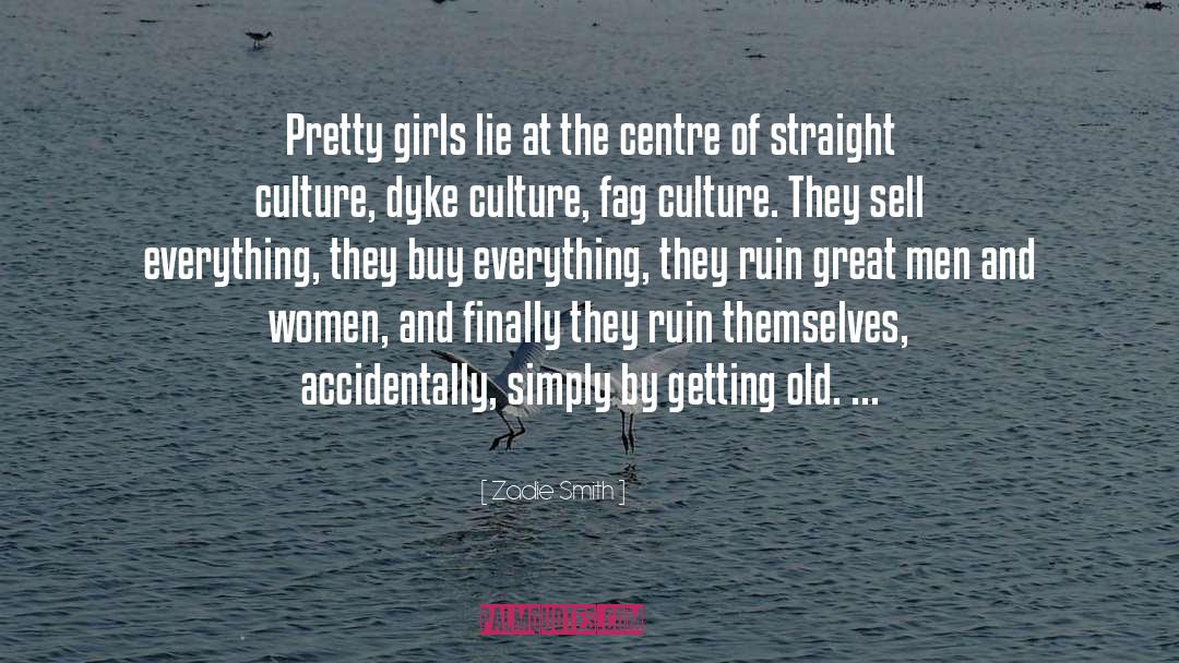 Pretty Girls quotes by Zadie Smith