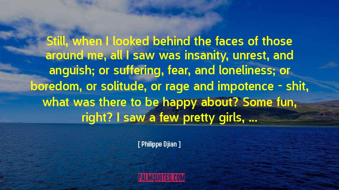 Pretty Girls quotes by Philippe Djian