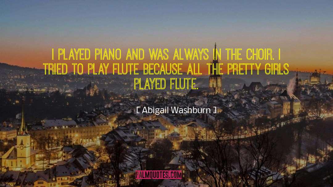 Pretty Girls quotes by Abigail Washburn