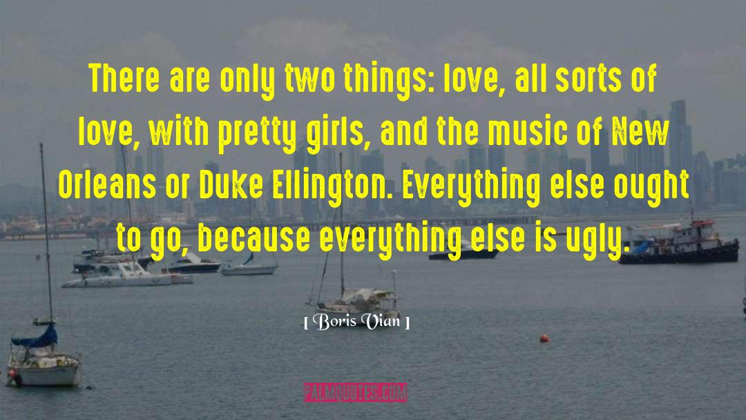 Pretty Girls quotes by Boris Vian