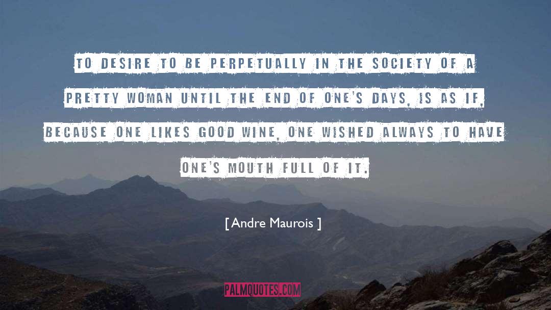Pretty Woman quotes by Andre Maurois