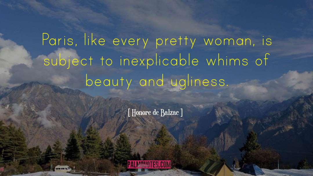 Pretty Woman quotes by Honore De Balzac