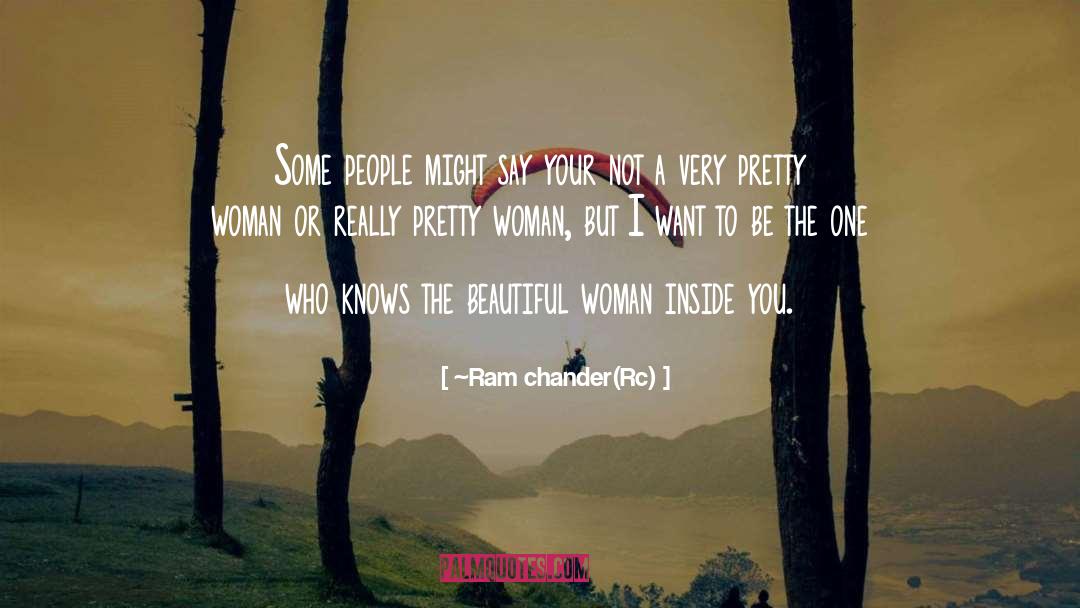Pretty Woman quotes by ~Ram Chander(Rc)