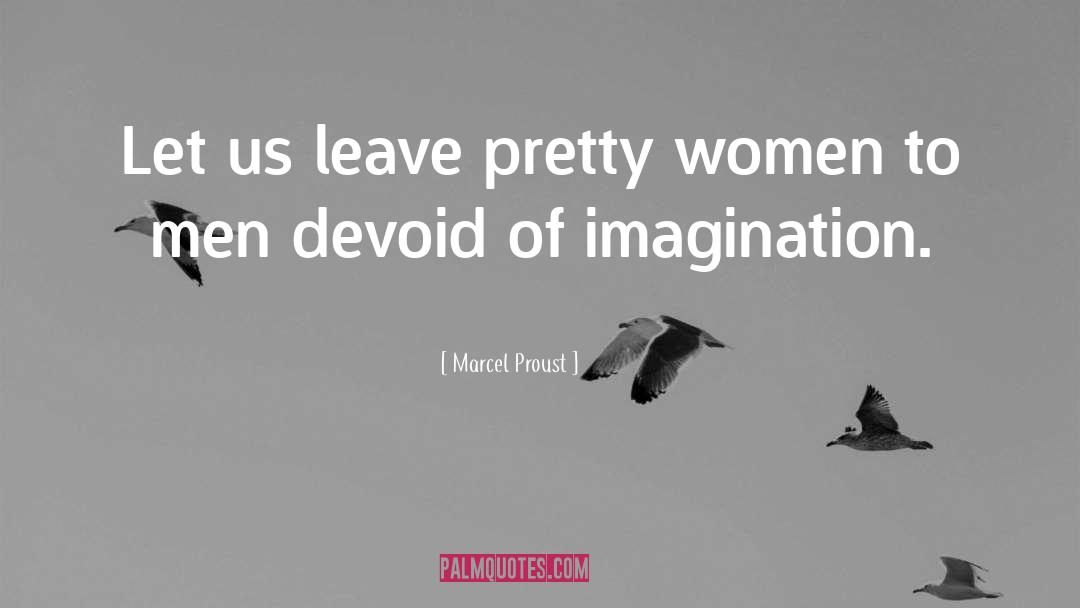 Pretty Woman quotes by Marcel Proust