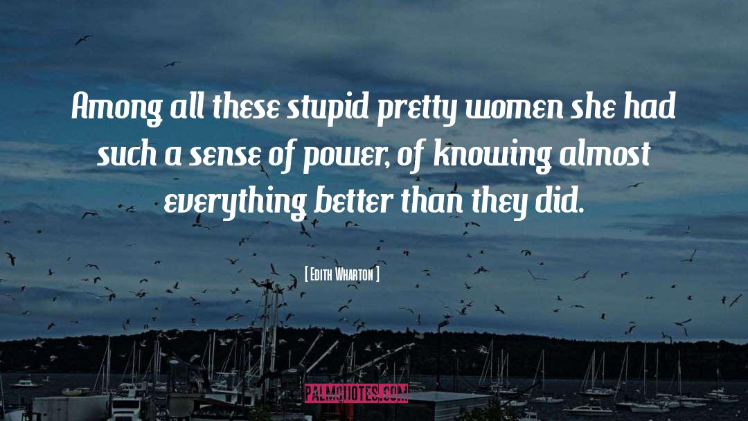 Pretty Women quotes by Edith Wharton