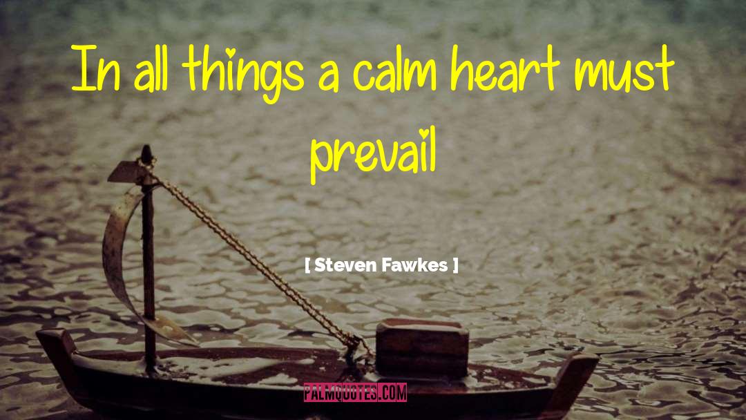 Prevail quotes by Steven Fawkes