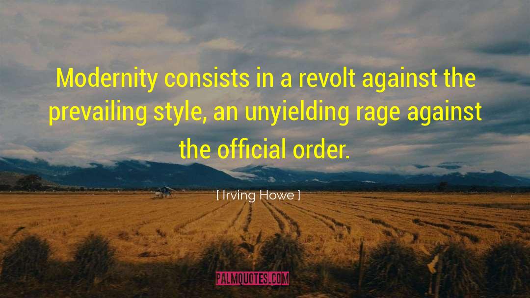 Prevailing quotes by Irving Howe