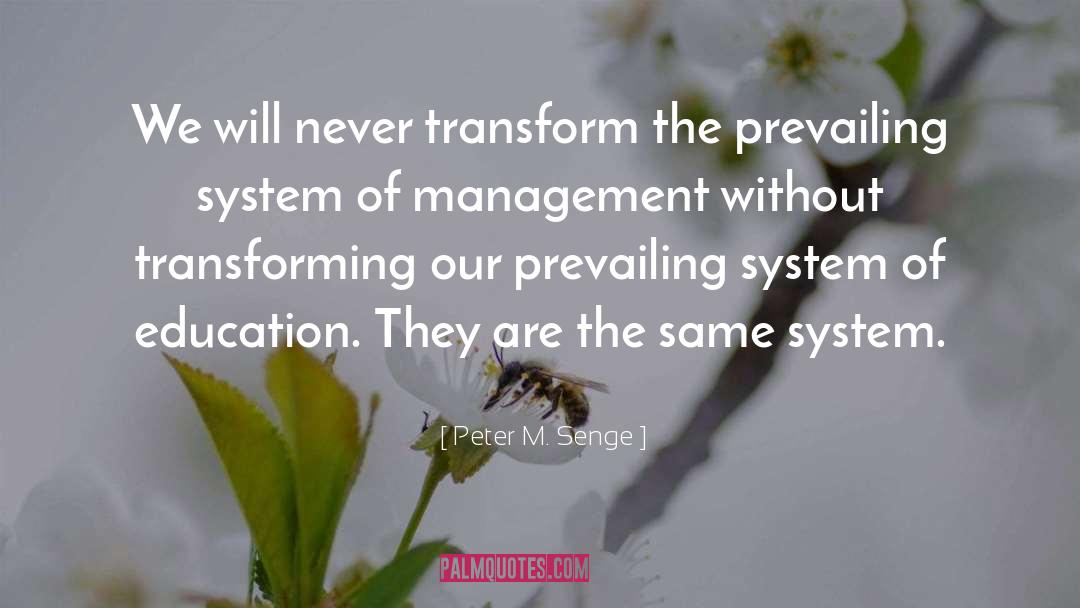Prevailing quotes by Peter M. Senge