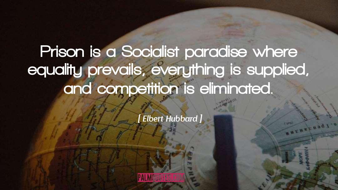 Prevails quotes by Elbert Hubbard