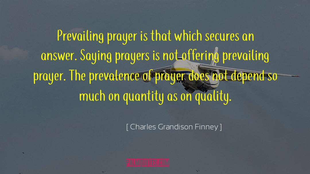 Prevalence quotes by Charles Grandison Finney