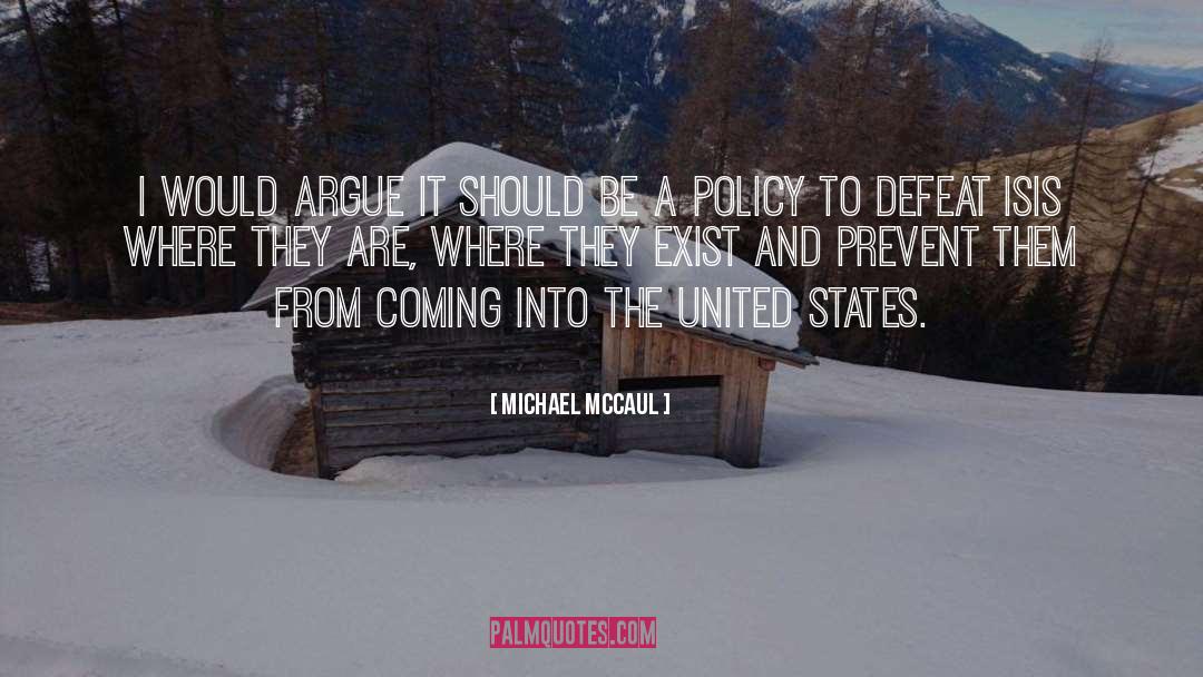Prevent quotes by Michael McCaul