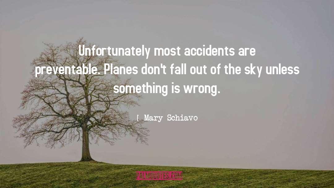 Preventable quotes by Mary Schiavo