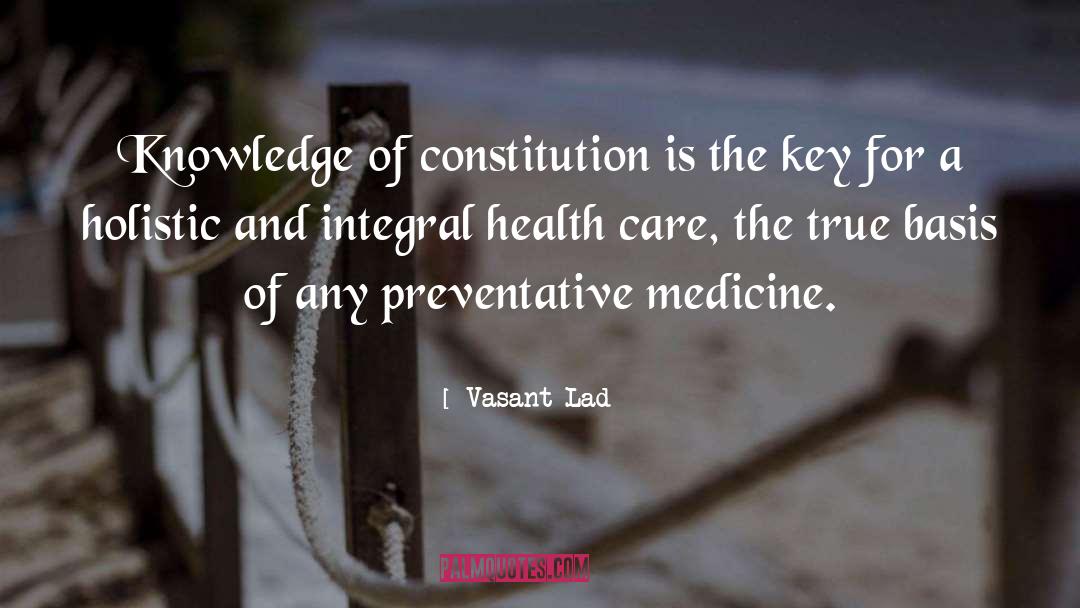 Preventative Medicine quotes by Vasant Lad