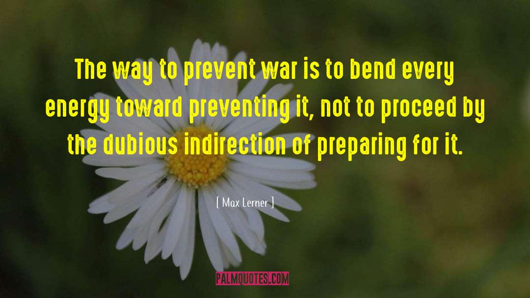 Preventing Stress quotes by Max Lerner
