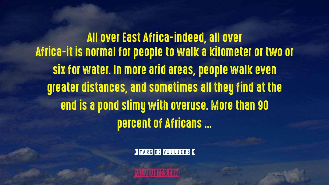 Prevention Of Diseases In Africa quotes by Marq De Villiers