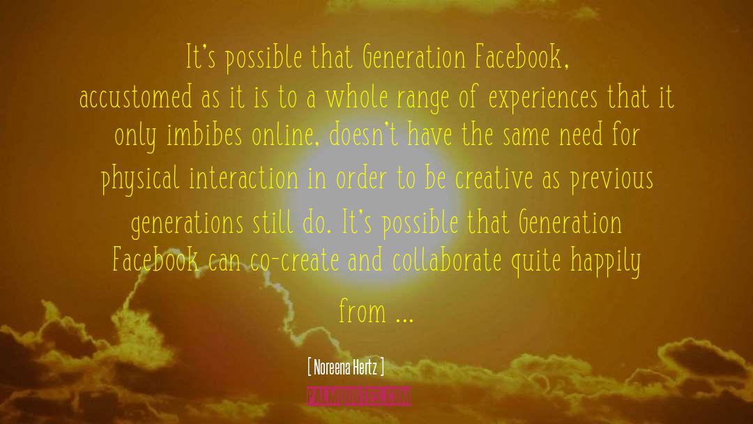 Previous Generations quotes by Noreena Hertz