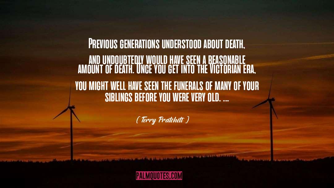Previous Generations quotes by Terry Pratchett