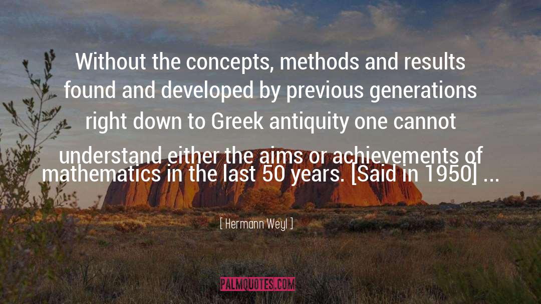 Previous Generations quotes by Hermann Weyl