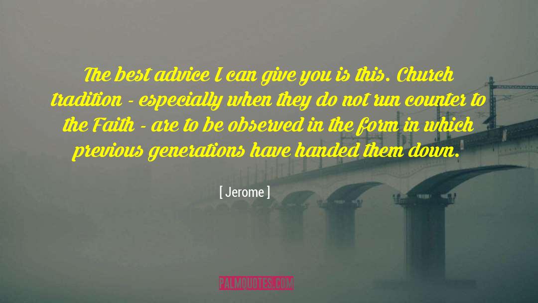Previous Generations quotes by Jerome