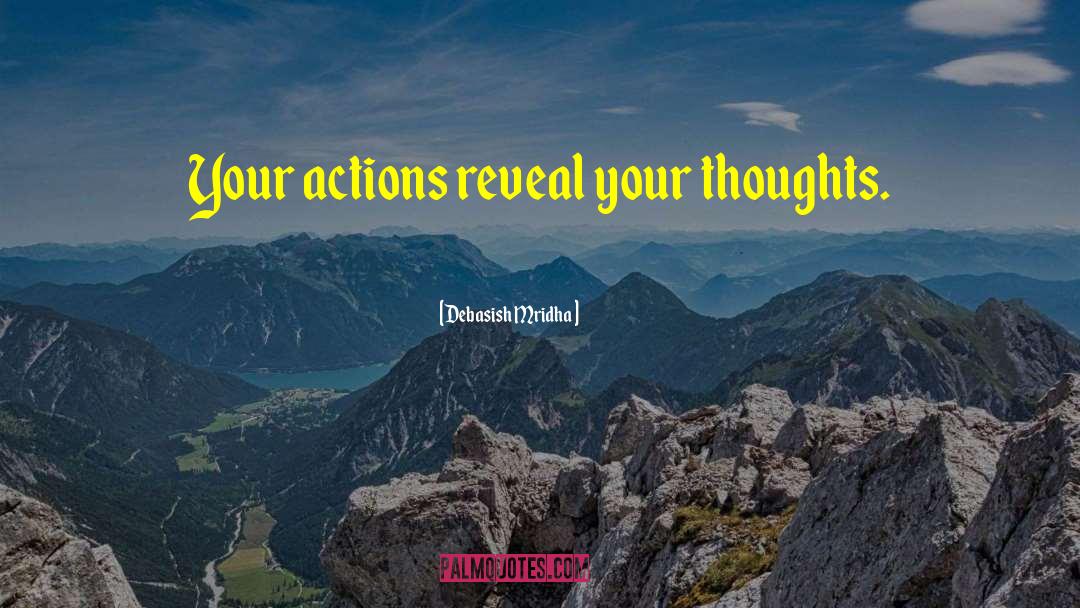 Previous Thoughts quotes by Debasish Mridha