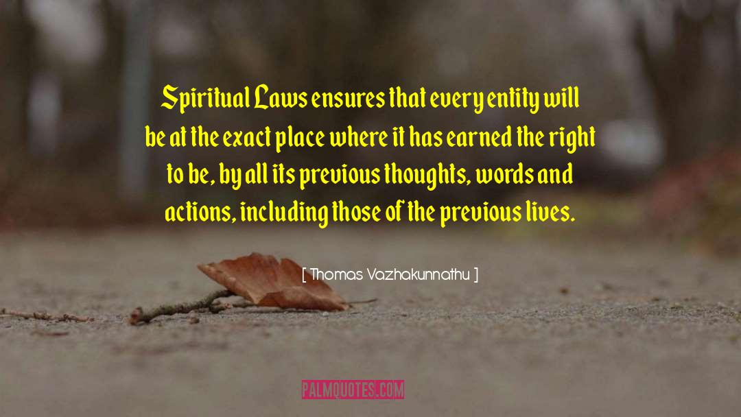 Previous Thoughts quotes by Thomas Vazhakunnathu