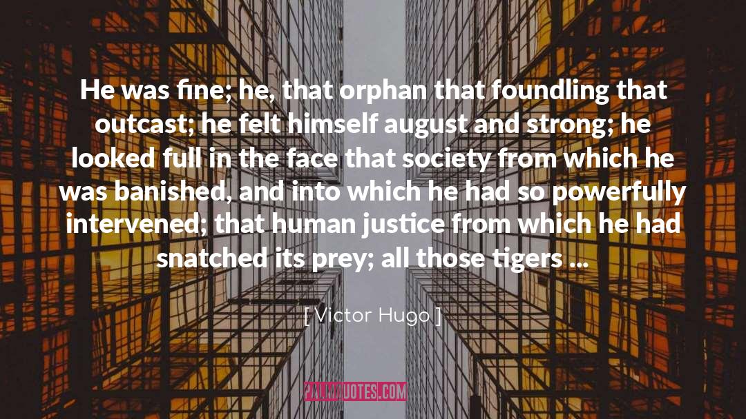 Prey quotes by Victor Hugo