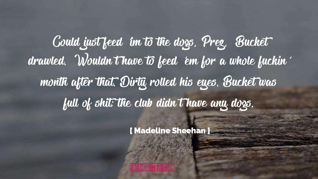 Prez quotes by Madeline Sheehan