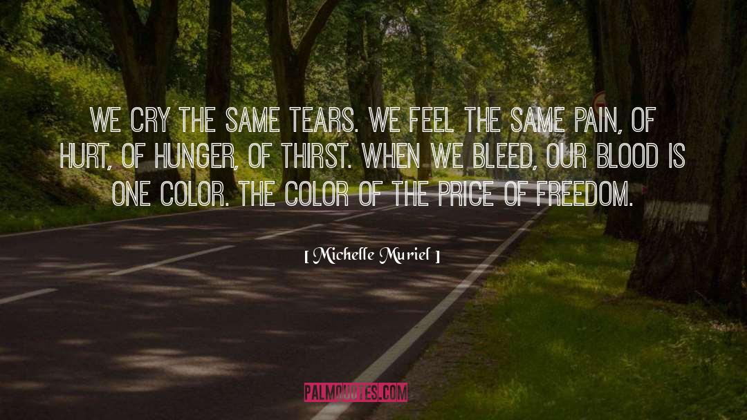 Price Of Freedom quotes by Michelle Muriel