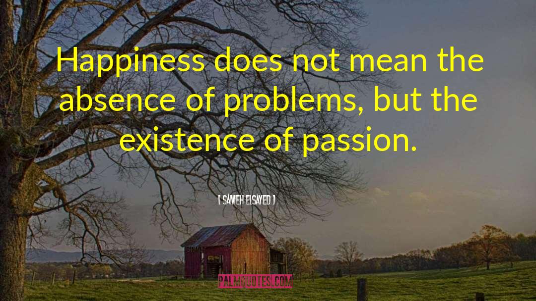 Price Of Happiness quotes by Sameh Elsayed