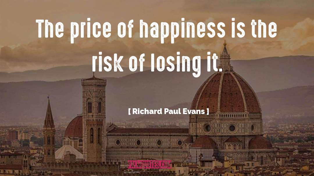 Price Of Happiness quotes by Richard Paul Evans