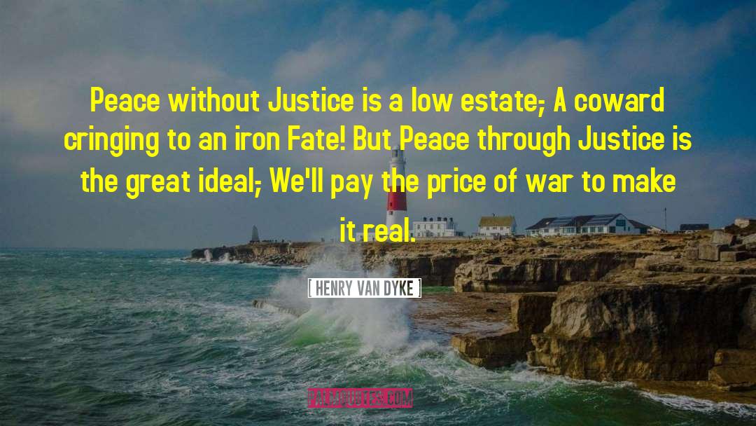 Price Of War quotes by Henry Van Dyke
