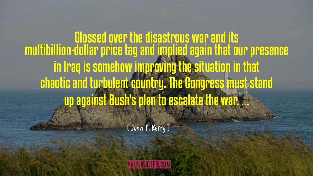 Price Tag quotes by John F. Kerry