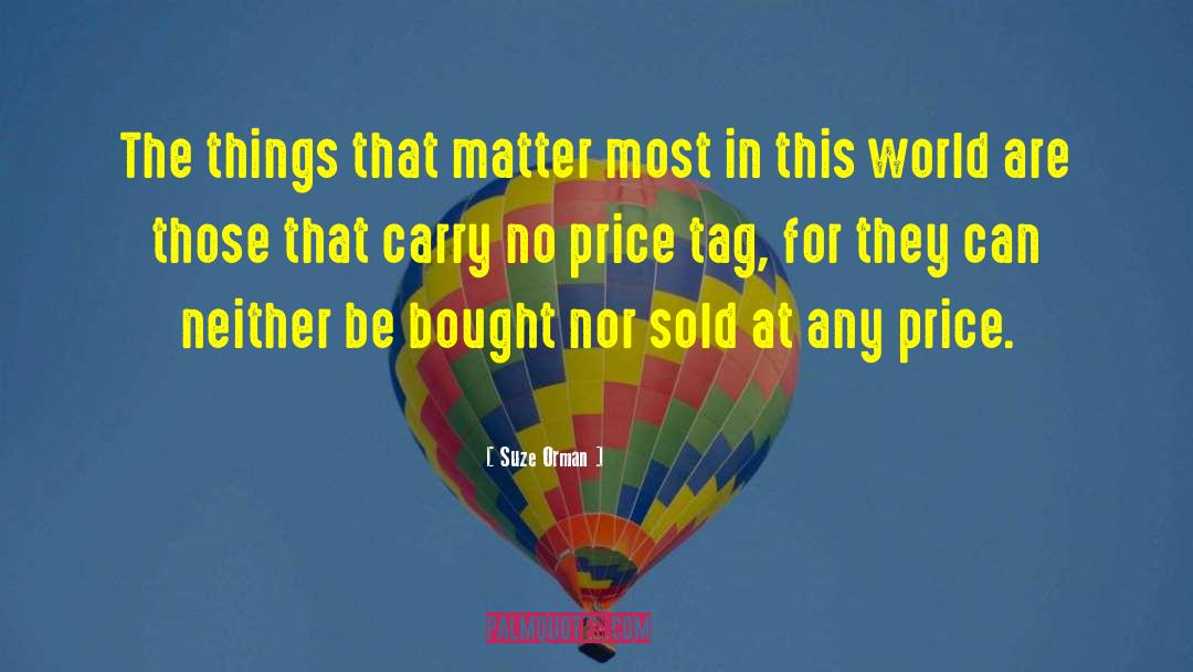 Price Tag quotes by Suze Orman