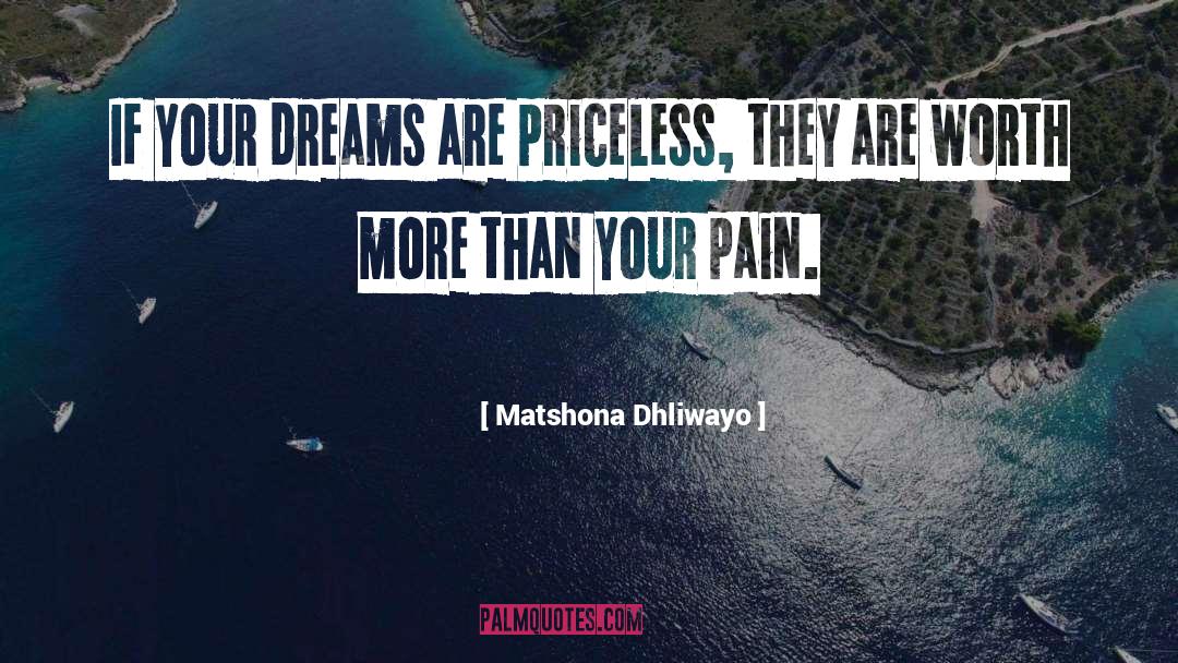 Priceless quotes by Matshona Dhliwayo