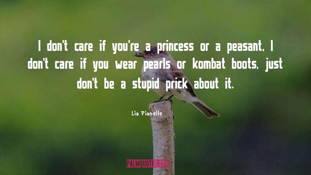 Prick quotes by Lia Pianelle